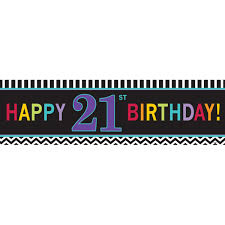Happy 21st Birthday Giant Banner 165cm x 50.8cm